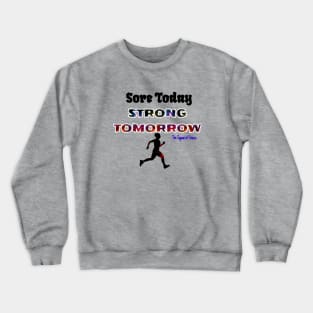 Strong Tomorrow Crewneck Sweatshirt